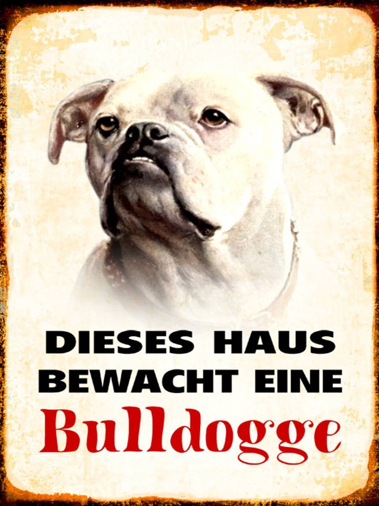 Holzschild 40x30 cm Hund dieses Haus bewacht eine Bulldogge