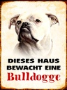 Holzschild 40x30 cm Hund dieses Haus bewacht eine Bulldogge