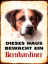 Holzschild 40x30 cm Hund dieses Haus bewacht Bernhardiner