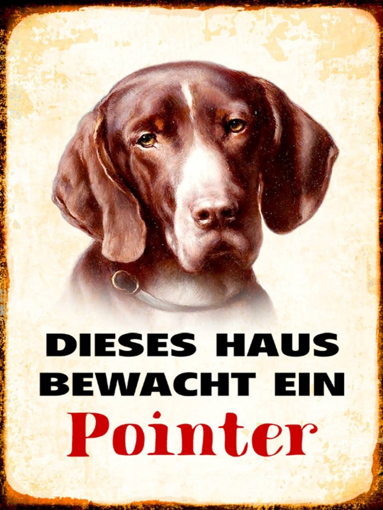 Holzschild 40x30 cm Hund dieses Haus bewacht ein Pointer