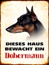 Holzschild 40x30 cm Hund dieses Haus bewacht ein Dobermann