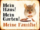 Holzschild 30x40 cm Tiere Maus mein Haus Garten Familie