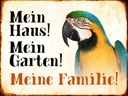 Holzschild 30x40 cm Tiere Papagei mein Haus Garten Familie