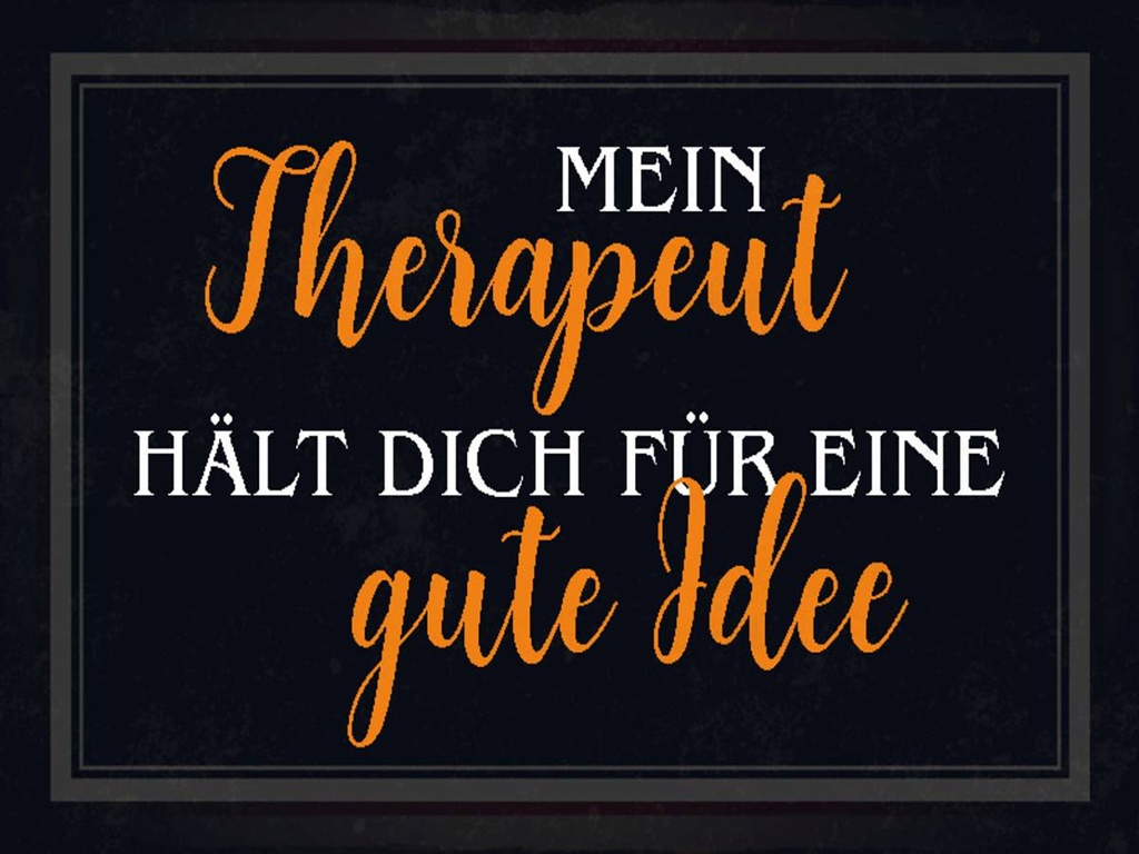Holzschild 30x40 cm Therapeut Hält dich gute Idee