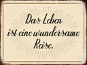 Holzschild 30x40 cm das Leben ist wundersame