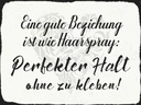 Holzschild 30x40 cm gute Beziehung wie Haarspray