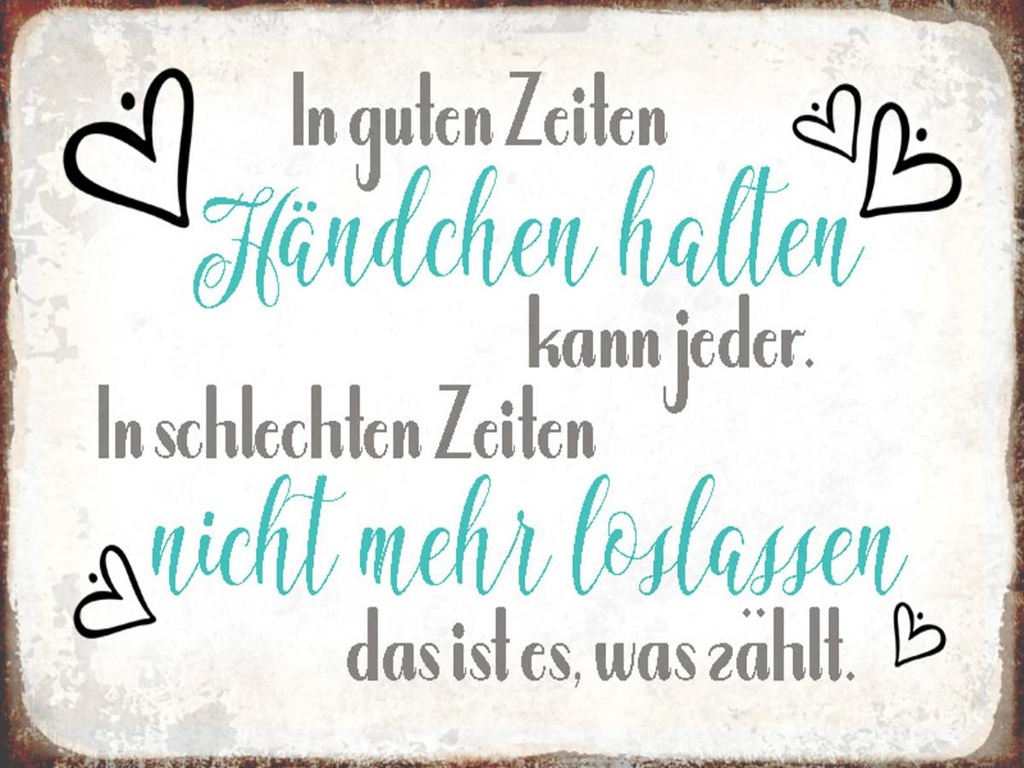 Holzschild 30x40 cm in guten Zeiten Händchen halten