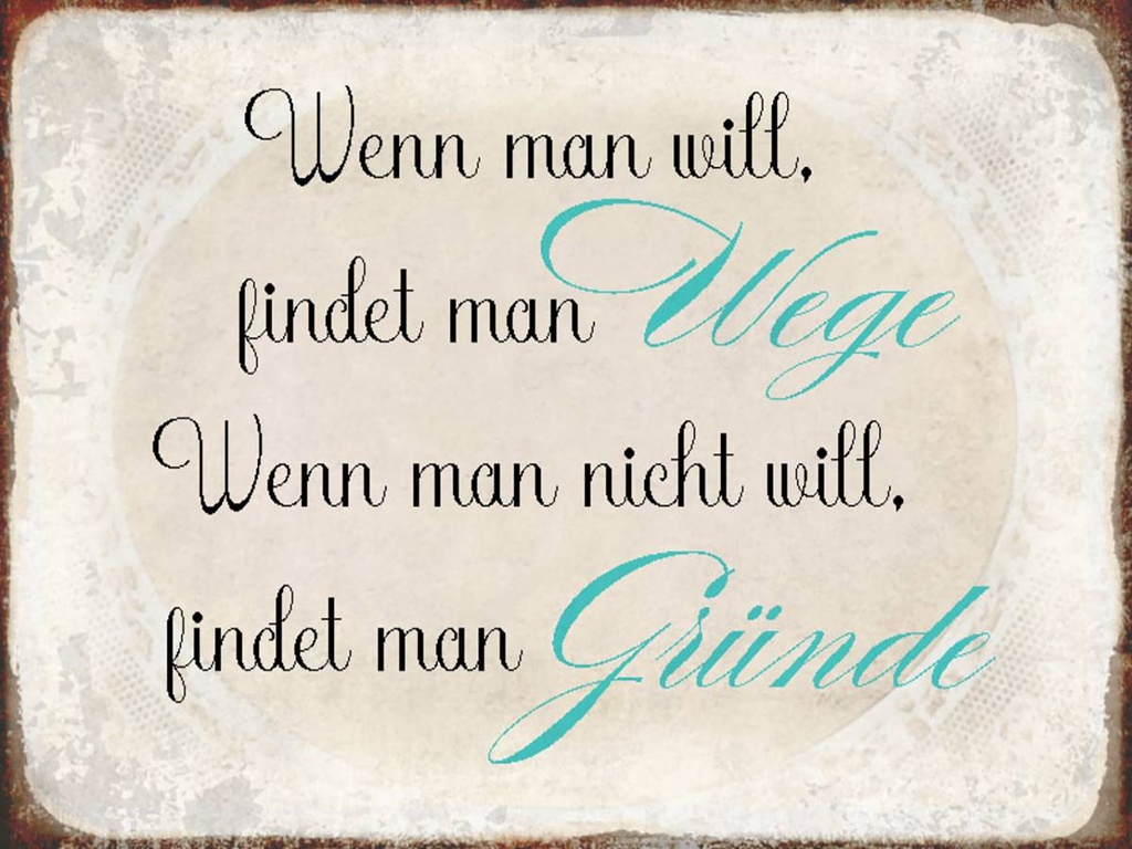 Holzschild 30x40 cm wenn man will findet man Wege