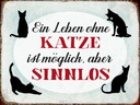 Holzschild 30x40 cm Leben ohne Katze sinnlos