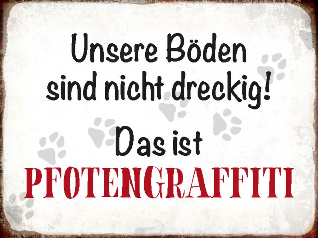 Holzschild 30x40 cm Hund Boden Pfotengraffiti