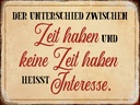 Holzschild 30x40 cm Unterschied Zeit haben