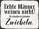 Holzschild 30x40 cm echte Männer weinen nicht sie