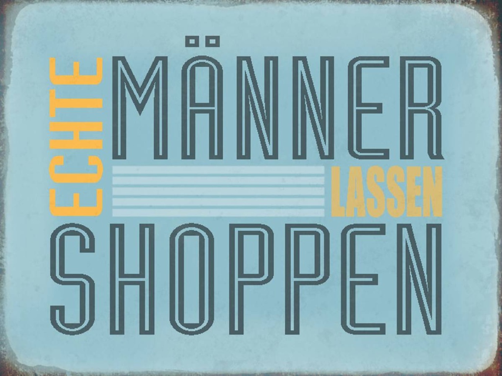 Holzschild 30x40 cm echte Männer lassen shoppen