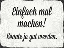 Holzschild 30x40 cm einfach mal machen