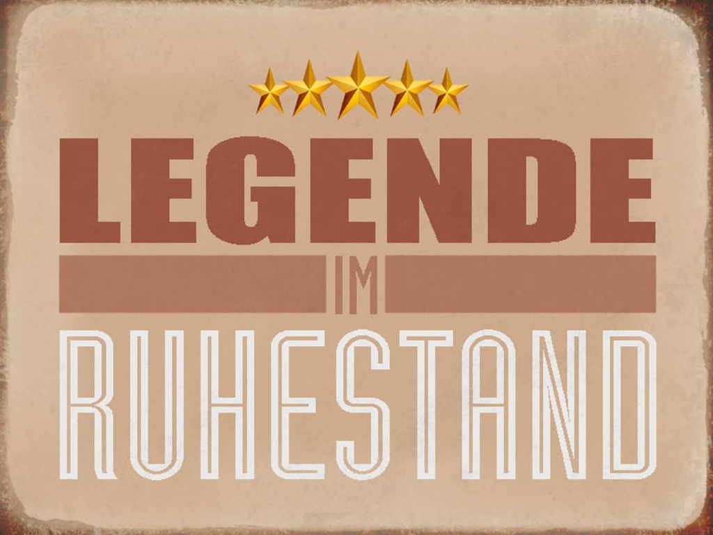 Holzschild 30x40 cm Retro Legende im Ruhestand