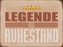Holzschild 30x40 cm Retro Legende im Ruhestand