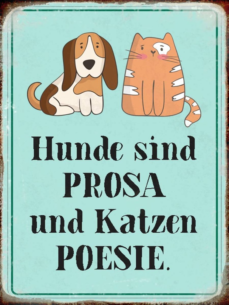 Holzschild 40x30 cm Tiere Hunde sind Prosa Katzen Poesie