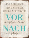 Holzschild 40x30 cm es gibt 2 Perioden der Hochzeit
