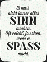 Holzschild 40x30 cm es muss nicht immer alles Sinn
