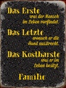 Holzschild 40x30 cm Familie erste letzte kostbarste