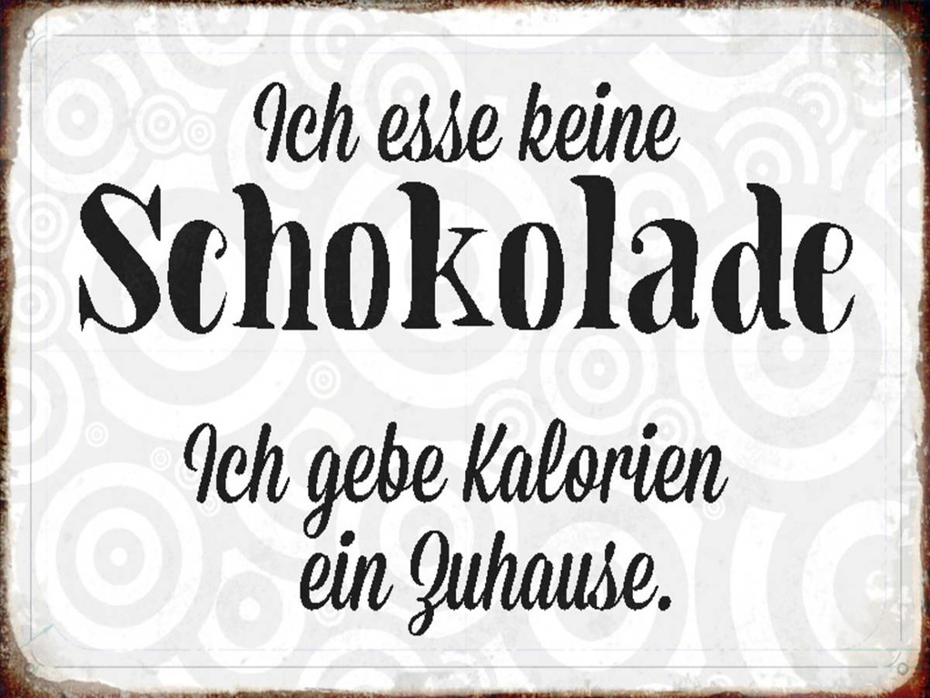 Holzschild 30x40 cm ich esse keine Schokolade