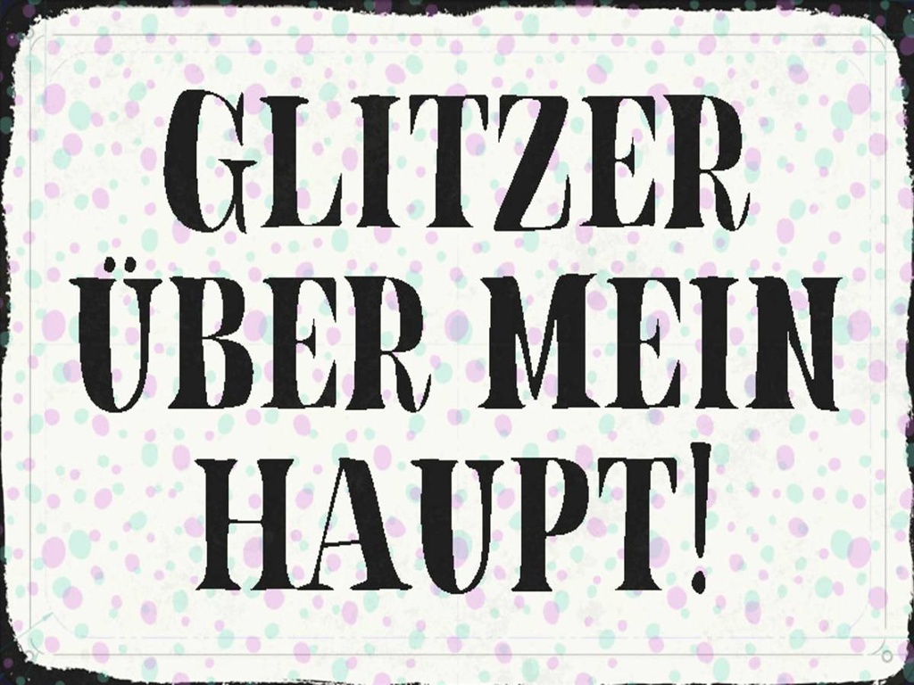 Holzschild 30x40 cm Glitzer über mein Haupt
