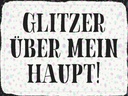 Holzschild 30x40 cm Glitzer über mein Haupt