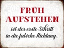 Holzschild 30x40 cm früh aufstehen falsche Richtung