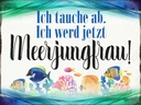Holzschild 30x40 cm ich tauche ab werd Meerjungfrau