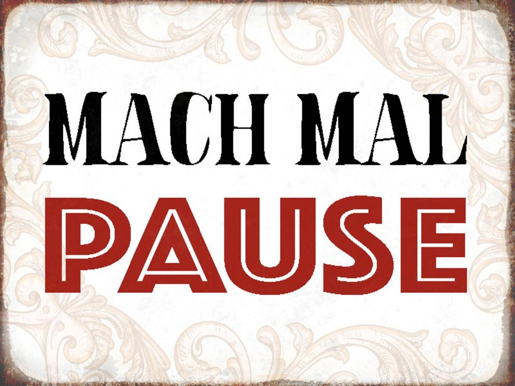 Holzschild 30x40 cm mach mal Pause Retro