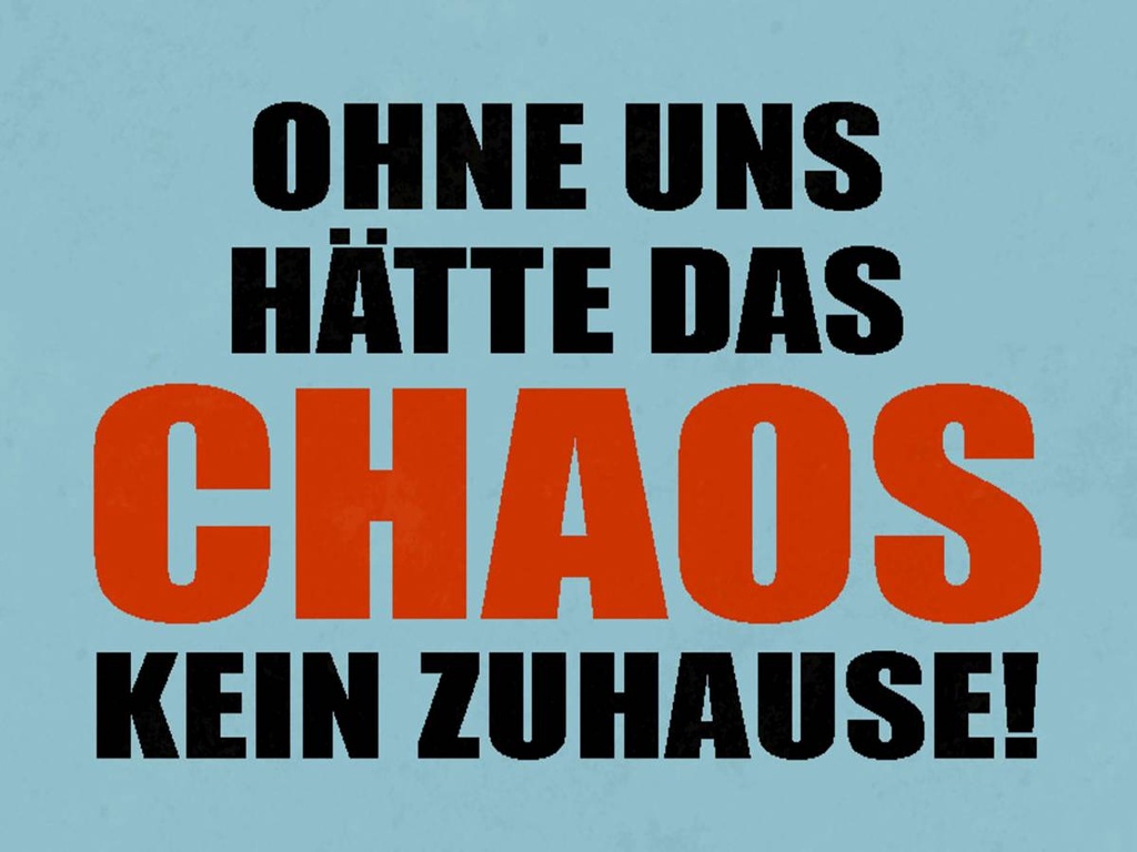 Holzschild 30x40 cm ohne uns hat Chaos kein Zuhause