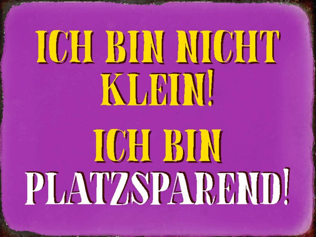 Holzschild 30x40 cm bin nicht klein bin platzsparend