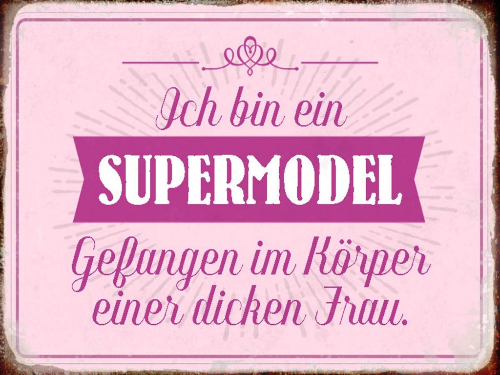 Holzschild 30x40 cm Supermodel im Körper dicker Frau