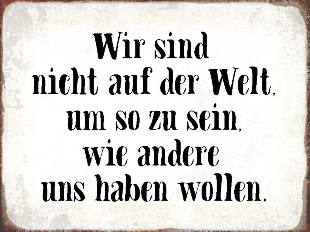 Holzschild 30x40 cm sind nicht auf Welt wie andere