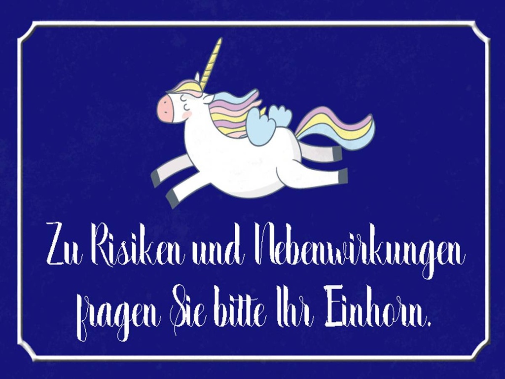 Holzschild 30x40 cm zu Risiken fragen Sie Einhorn