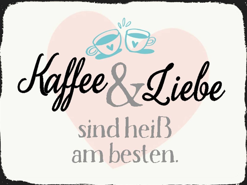 Holzschild 30x40 cm Kaffee und Liebe heiß am besten