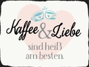 Holzschild 30x40 cm Kaffee und Liebe heiß am besten