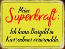 Holzschild 30x40 cm Superkraft Bargeld in Kassenbons