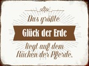 Holzschild 30x40 cm Glück der Erde auf Rücken Pferde