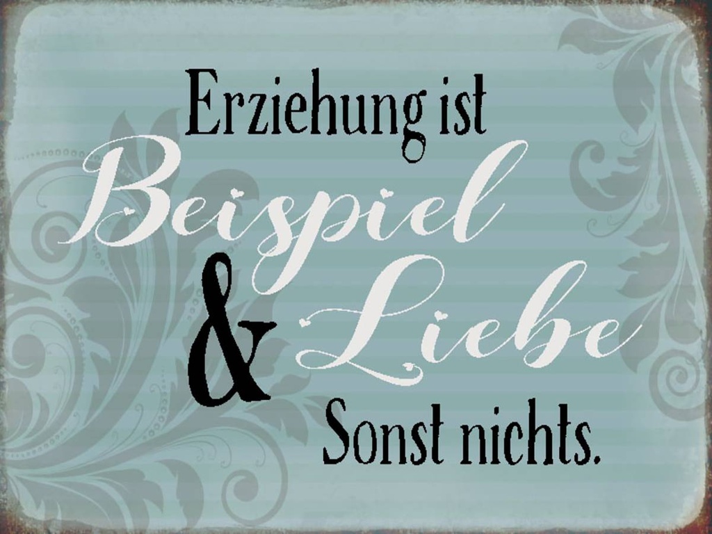 Holzschild 30x40 cm Erziehung ist Beispiel und Liebe