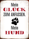 Holzschild 40x30 cm Glück zum anfassen mein Hund