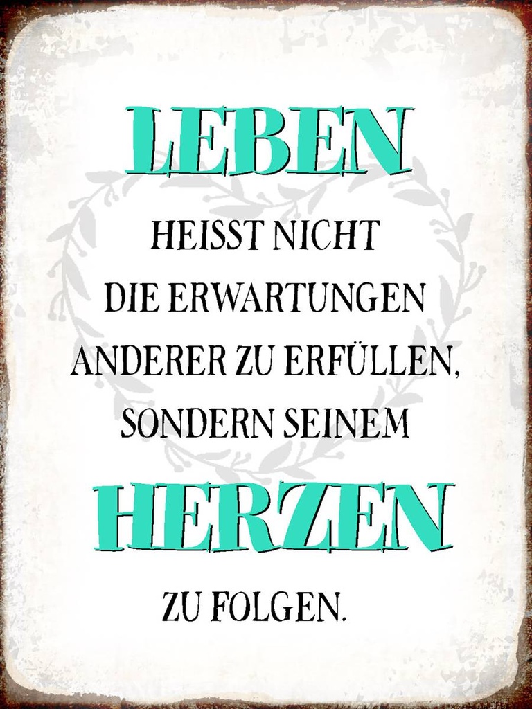 Holzschild 40x30 cm Leben seinem Herzen zu folgen