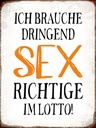 Holzschild 40x30 cm ich brauche dringend Sex