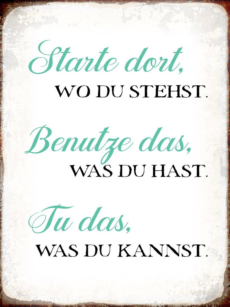 Holzschild 40x30 cm starte dort wo du stehst tu das