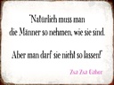 Holzschild 30x40 cm Männer so nehmen wie sie sind