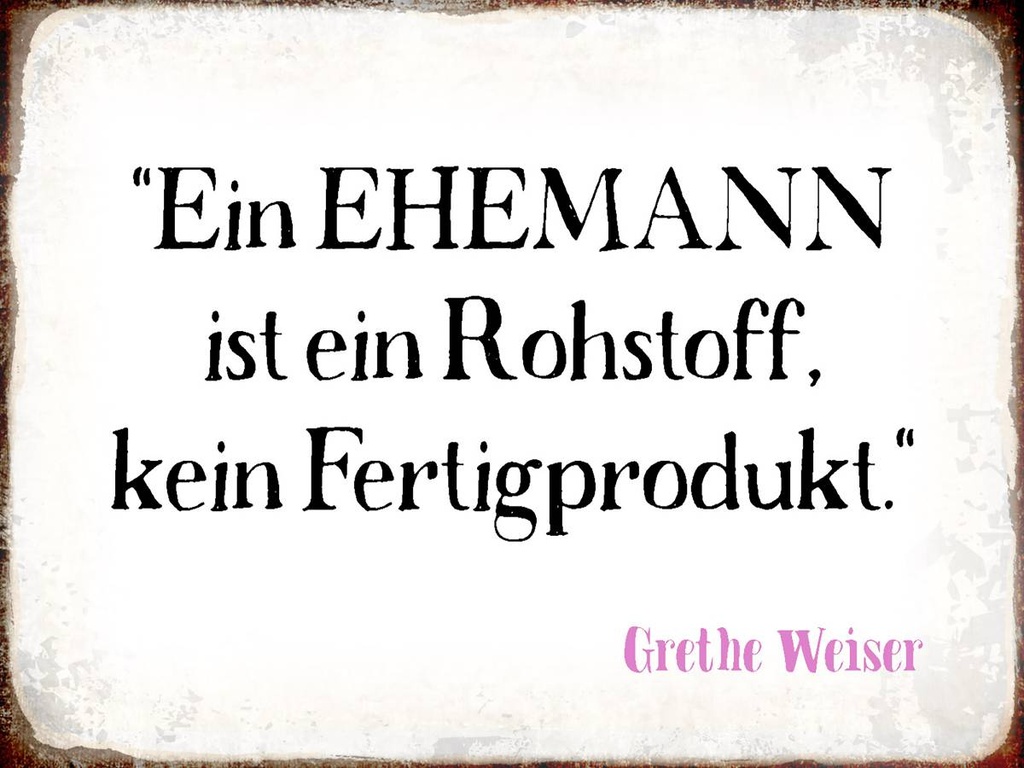Holzschild 30x40 cm ein Ehemann ist ein Rohstoff