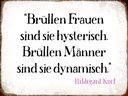 Holzschild 30x40 cm Brüllen Frauen brüllen Männer