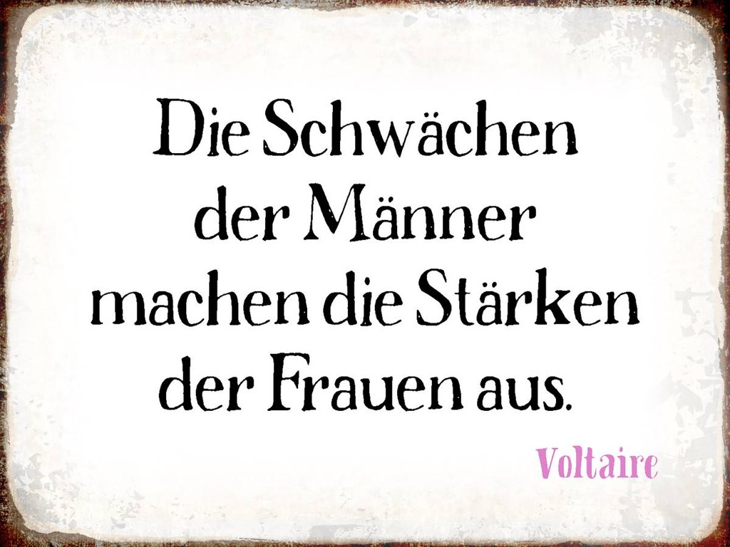 Holzschild 30x40 cm Schwächen Männer Stärke Frauen