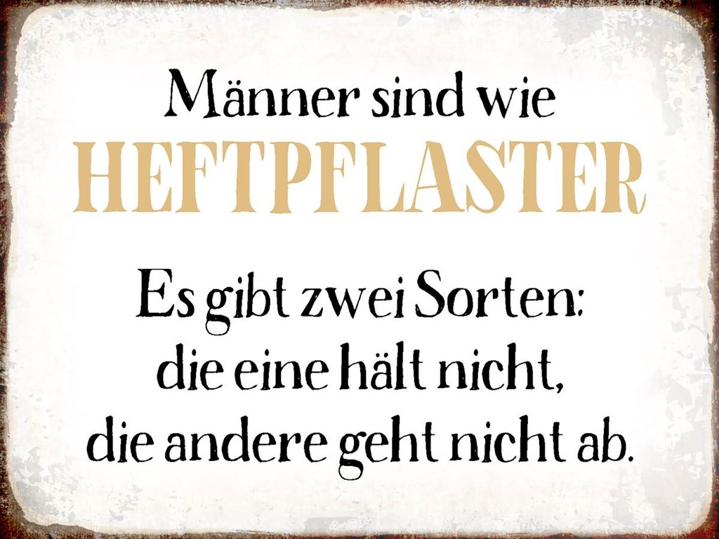 Holzschild 30x40 cm Männer sind wie Heftpflaster