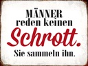Holzschild 30x40 cm Männer reden keinen Schrott